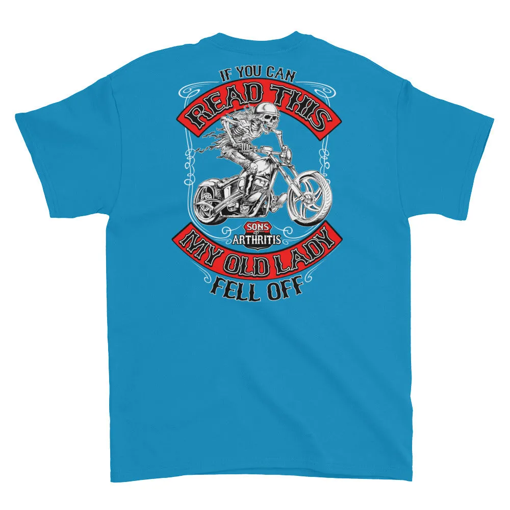 Sons of Arthritis "IF YOU CAN READ THIS" Short-Sleeve T-Shirt